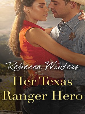 cover image of Her Texas Ranger Hero
